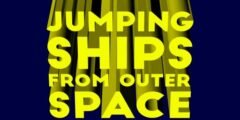 Jumping ships from outer space